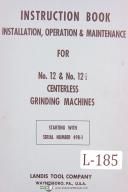 Landis-Landis No. 12 & 12/12 Centerless Grinding Operators Instruction Manual 1959-No. 12-No. 12 1/2-01